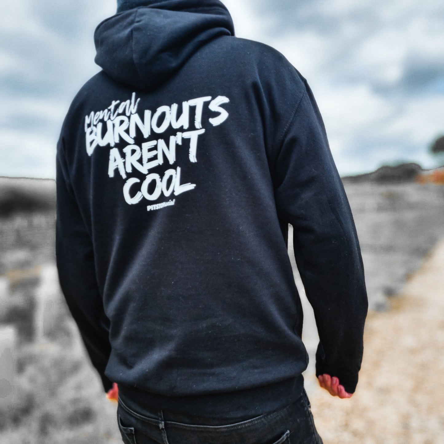PS (Mental) Burnouts Aren't Cool Hoodie