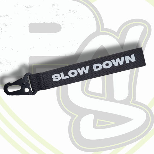 SLOW DOWN You're Doing Fine Key Tag