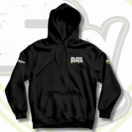 Black hoodie with the text 'SLOW DOWN You're doing fine' printed on the chest in graffiti text with green outline
