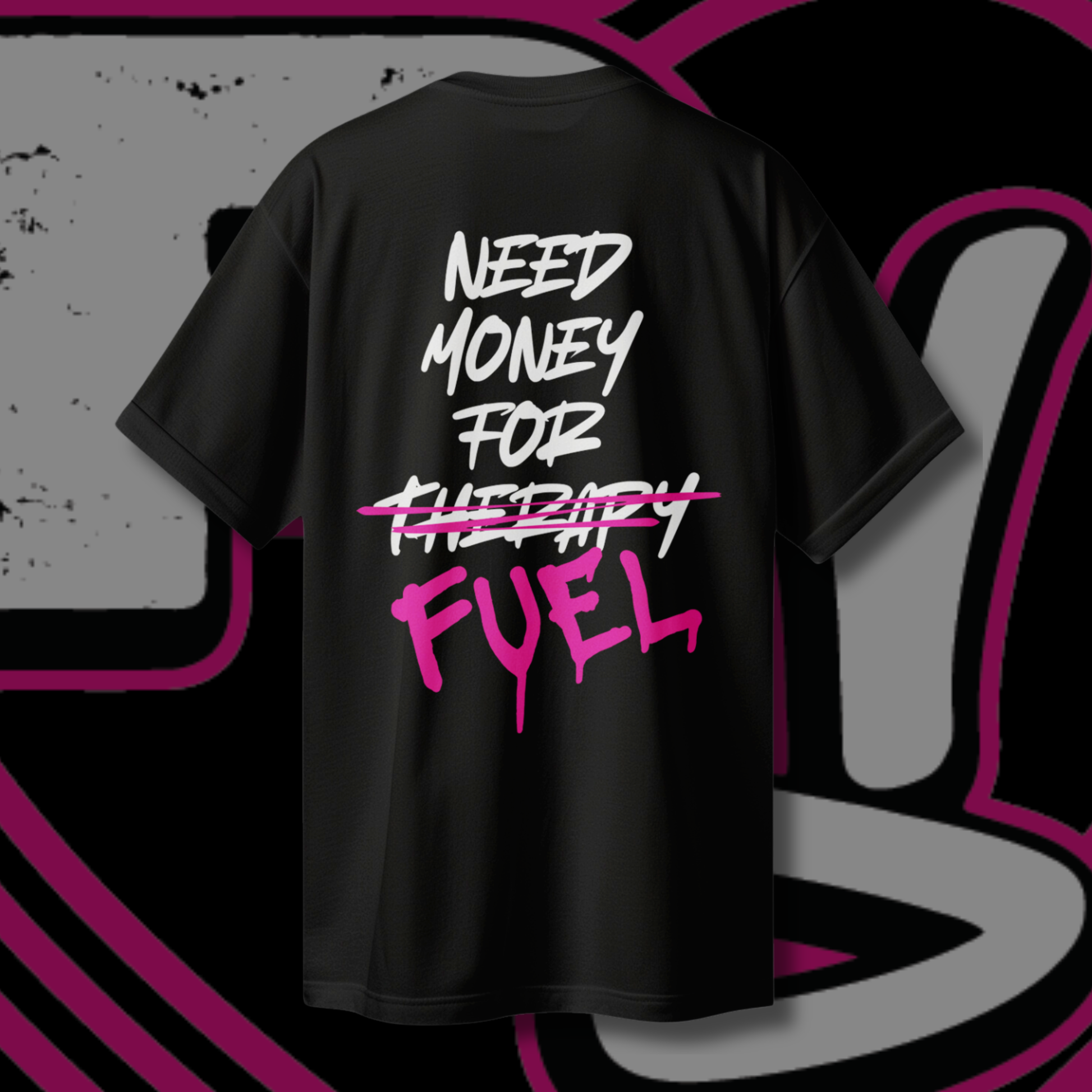 Oversized black unisex t-shirt with crossed-out 'therapy' and bright pink 'FUEL' print